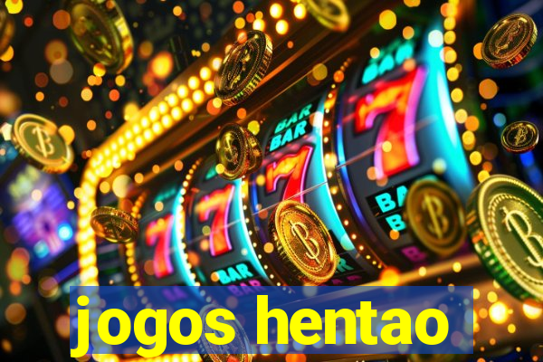 jogos hentao